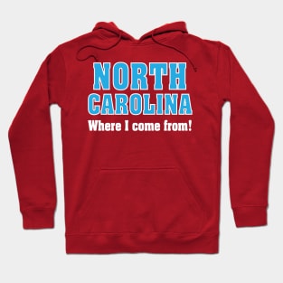 From North Carolina... this one is for you! Hoodie
